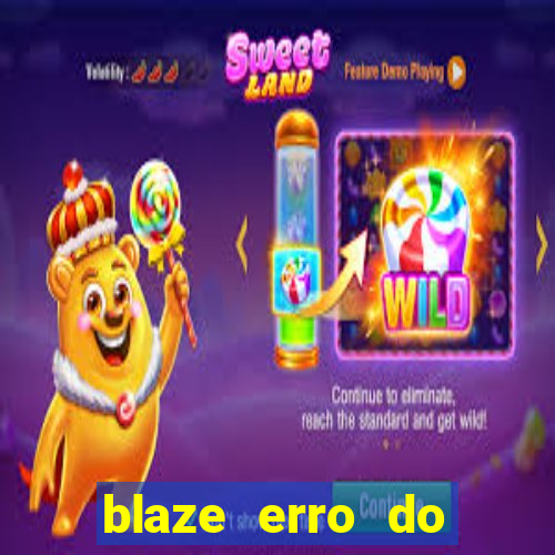 blaze erro do servidor interno